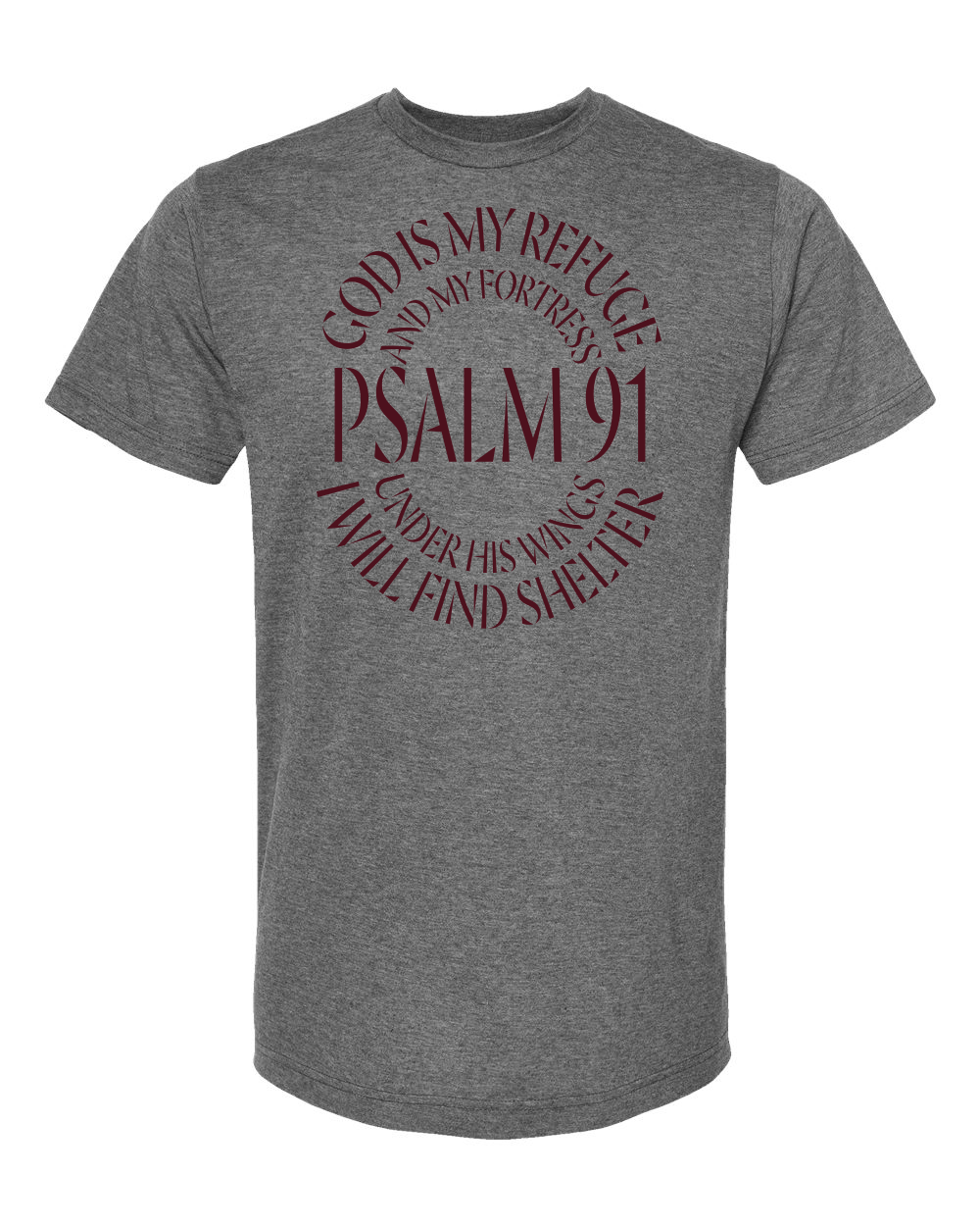 Psalm 91™ Tee — God Is My Refuge - Faith Defines Us