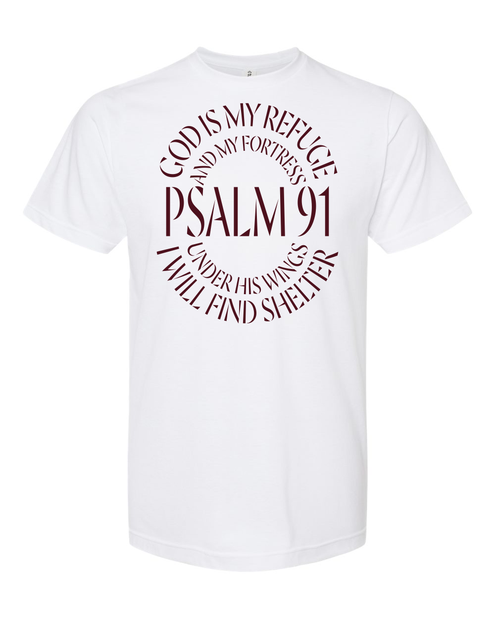 Psalm 91™ Tee — God Is My Refuge - Faith Defines Us