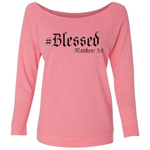 #Blessed- Ladies' French Terry 3/4-Sleeve Raglan - FDU - Faith Defines Us